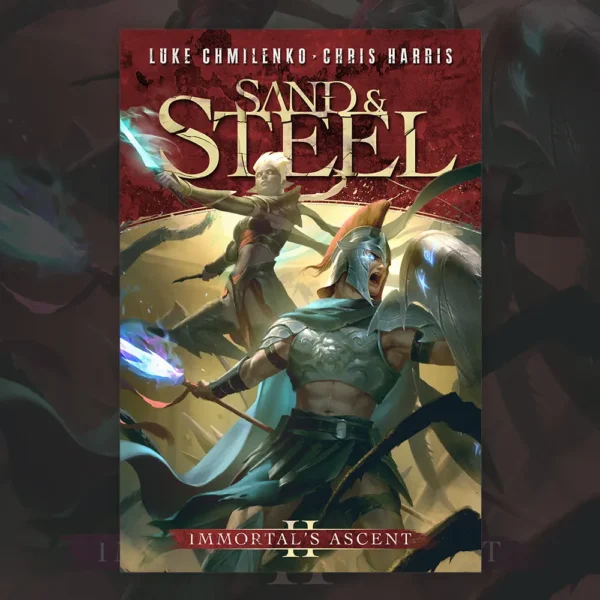 Immortal’s Ascent: Sand and Steel (Book 2)